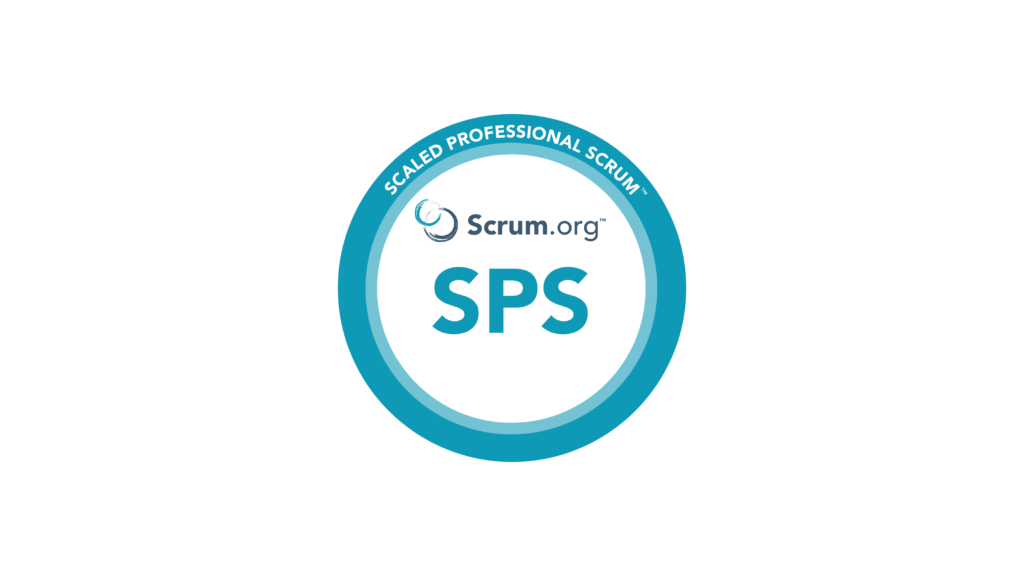 SPS - Scaled Professional Scrum SPS - Scaled Professional Scrum